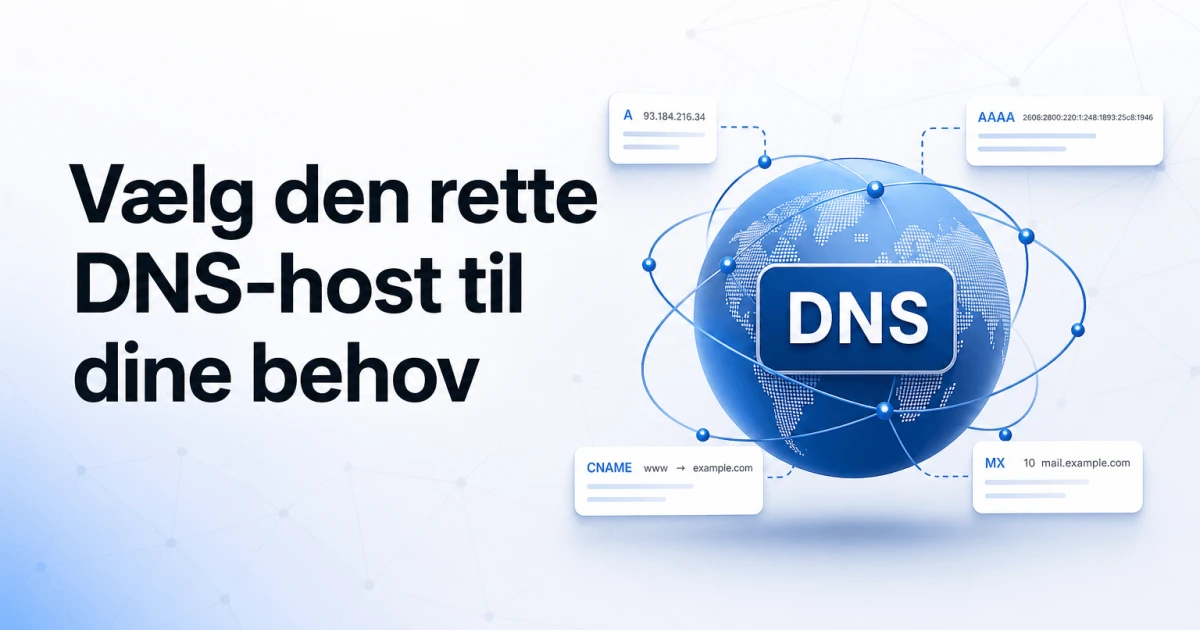 Vælg den rette DNS-host til dine behov